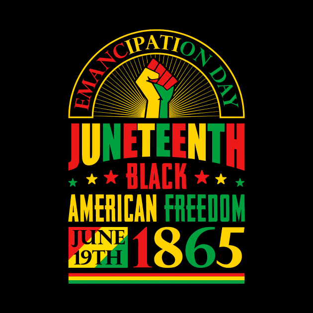 Juneteenth Black History Celebrating Black Freedom 1865 by Tater's 