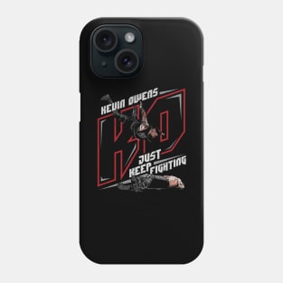 Kevin Owens Just Keep Fighting Phone Case