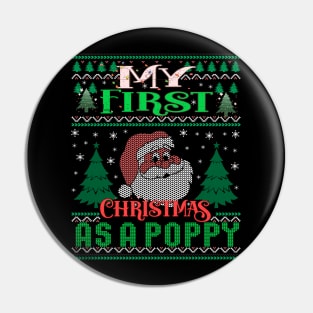 Funny Family My 1st Christmas As A Poppy Ugly Xmas Pin