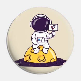 Cute Astronaut Sitting On Moon With Rocket Sign Cartoon Pin