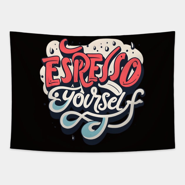 Espresso Yourself Tapestry by Shopkreativco