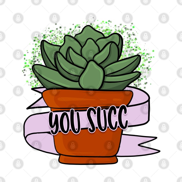 You Succ! by Simply Crafted by Candice