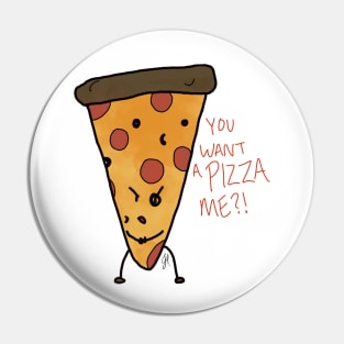 You Want a Pizza Me?! Pin