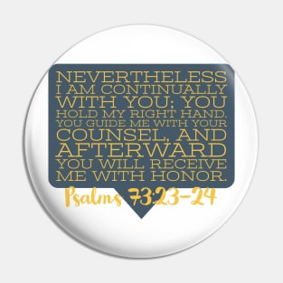 Psalms 73:23-24 Pin