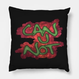 Can U Not - Green Textured Pillow