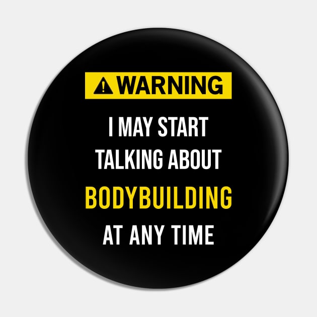 Warning Bodybuilding Body Building Bodybuilder Gym Workout Lifting Weightlifting Pin by flaskoverhand