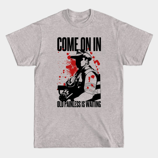 Disover Blaine - Come on in Old Painless is Waiting - Predator - T-Shirt