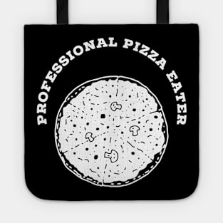 Prefessional pizza eater Tote