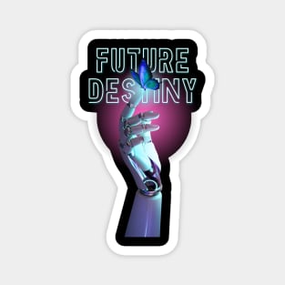 Future Destiny Magnet