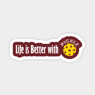 Life is Better with Pickleball Magnet