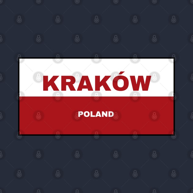 Kraków City in Polish Flag by aybe7elf