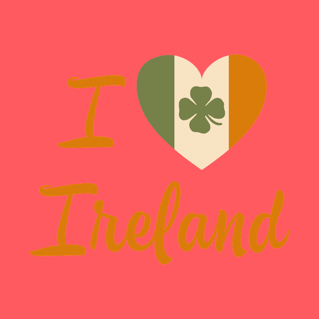 I Love Ireland by MessageOnApparel