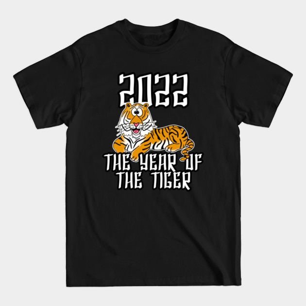 Discover Chinese New Year 2022 Year Of The Tiger - Chinese New Year 2022 - T-Shirt
