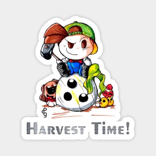 It's Havest Time! Magnet