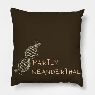 Partly Neanderthal DNA Pillow