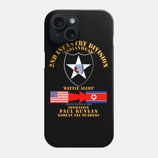 Operation Paul Bunyan 2nd Infantry Division korea Phone Case by twix123844