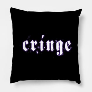 cringe Pillow