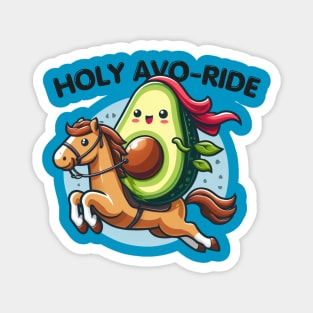 Holy AVO-RIDE - kawaii avocado Magnet