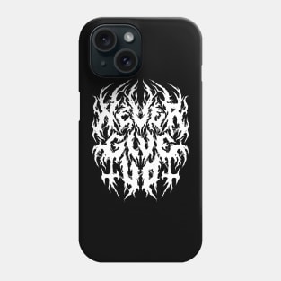 Never Give Up - Grunge Aesthetic - 90s Black Metal Phone Case