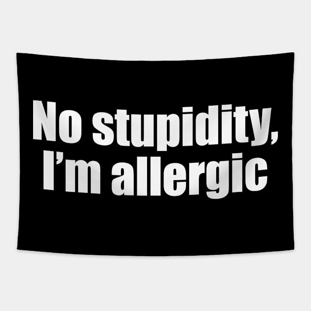 No stupidity, I'm allergic Tapestry by EpicEndeavours