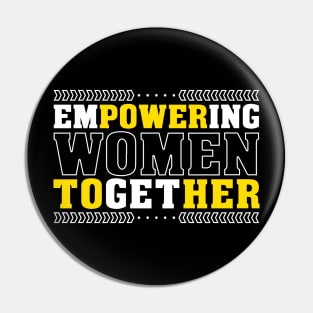 Empowering Women Power To Her Feminist Quote Women's Rights Pin