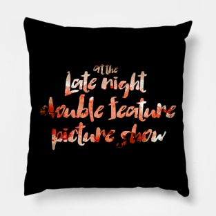 Late Night Double Feature Picture Show Pillow