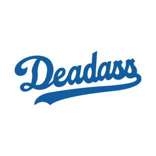 Deadass Baseball logo T-Shirt