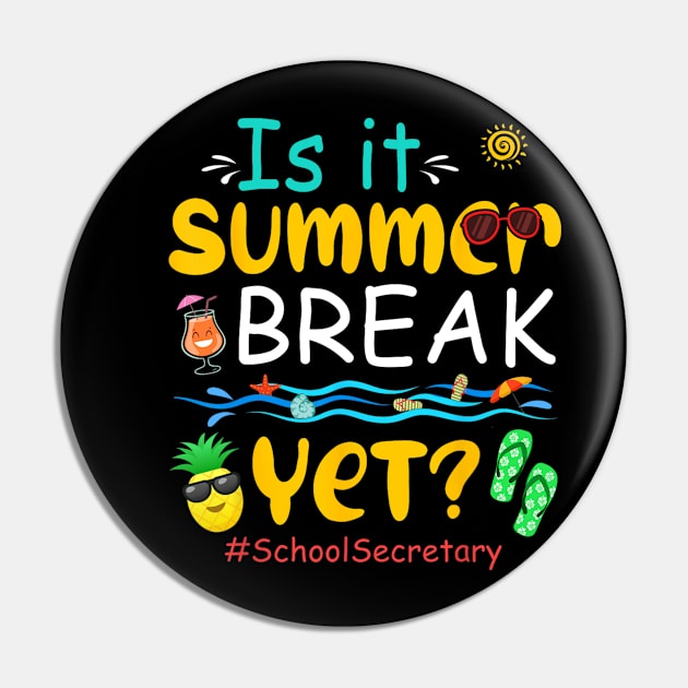 Is It Summer Funny Break Yet Costume School Secretary Lover Pin by fatmehedo8