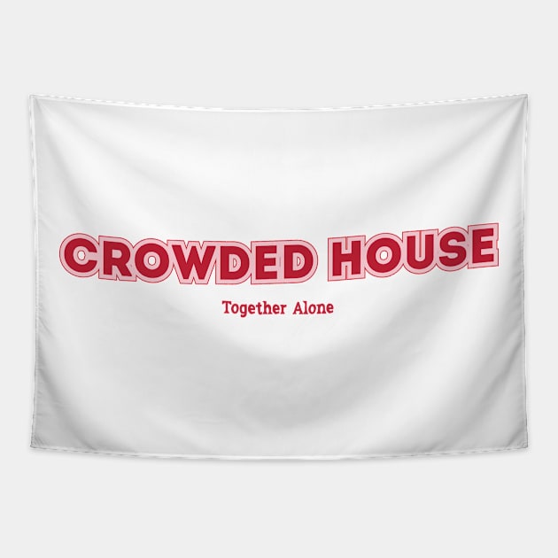 Crowded House Tapestry by PowelCastStudio