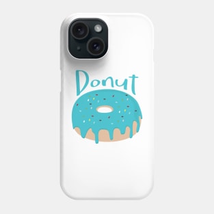 Blue icing donut - Life is short - Eat more Donuts Phone Case