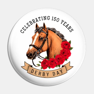 Celebrating 150 Years Ky Derby Day Women Men Pin