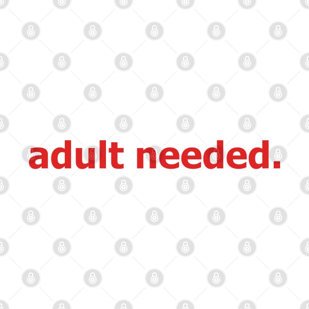 adult needed by OeuvreLoad