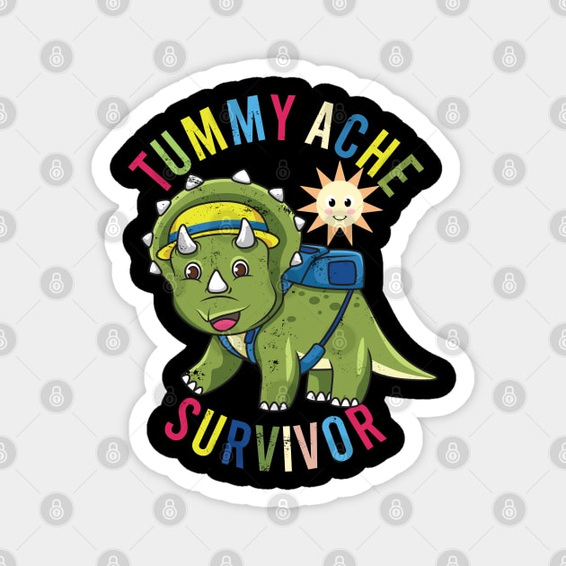 Tummy Ache Survivor Stomach Aches Dinosaurs Back To School Magnet by alcoshirts