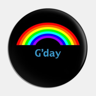 Hello G'day Rainbow Pin