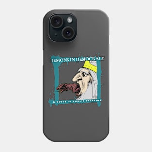 Demons In Democracy Phone Case