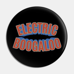 Electric Boogaloo - Breakdance -   BBoy Pin