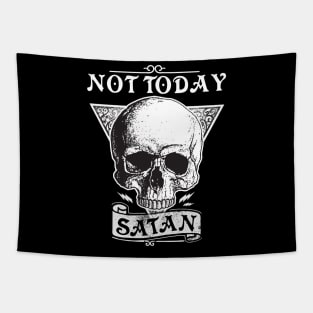 Not today Satan - live another day Tapestry