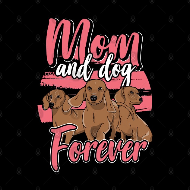 mom and dog dachshund lover by ShirtsShirtsndmoreShirts