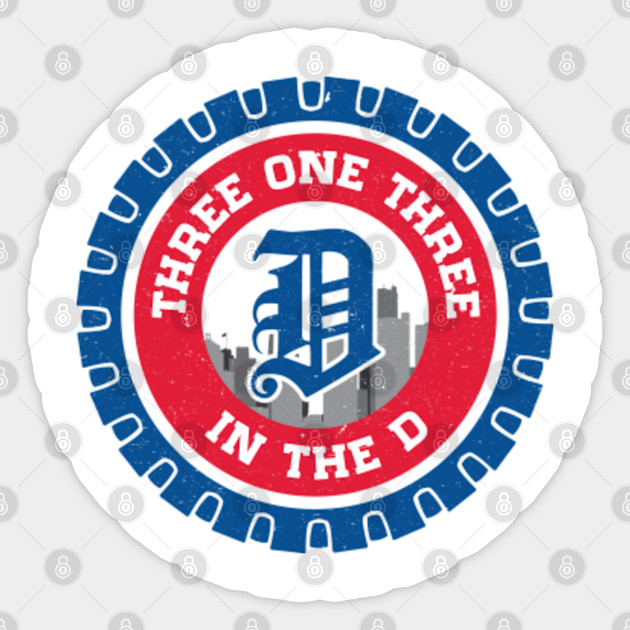 Detroit 313 In The D Motor City Detroit Pistons Sticker Teepublic