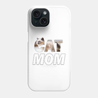 CAT MOM - siamese cat oil painting word art Phone Case