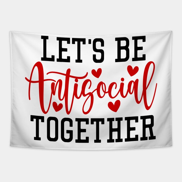 Let's Be Antisocial Together Tapestry by CreativeDesignStore