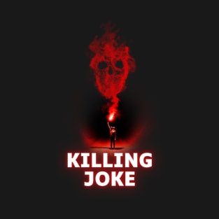 killing joke ll flame on T-Shirt