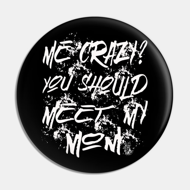 Me Crazy? Pin by Zodiac RoyalTee