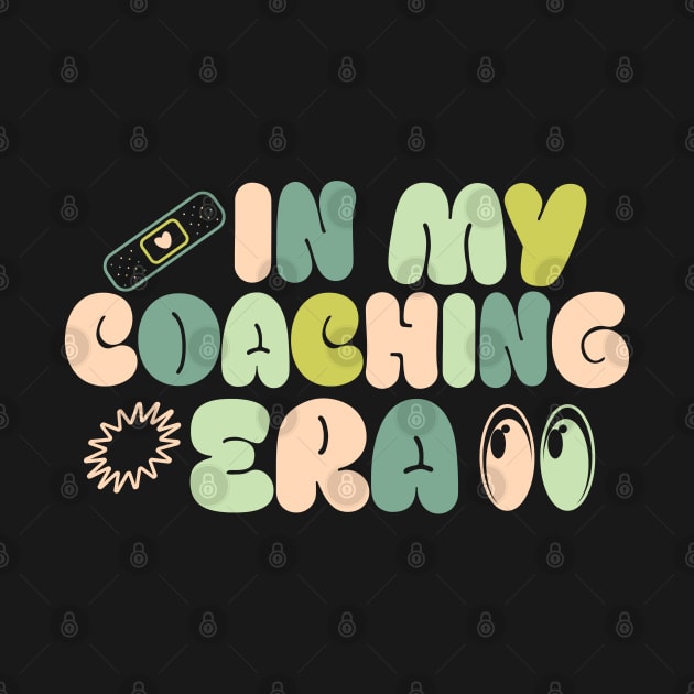 In My Coaching Era by AssoDesign