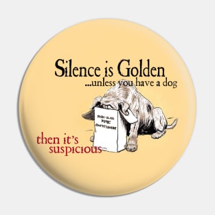 Silence Is Golden - Dog Training Pin