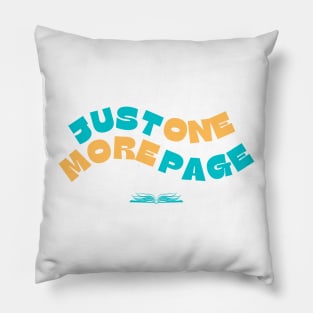 Just One More Page - Book Lovers Pillow