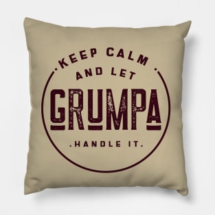 Grumpa, I'm a Grumpa, Grumpa Like A Regular Grandpa Only Grumpier, funny gift for grumpa, Pillow