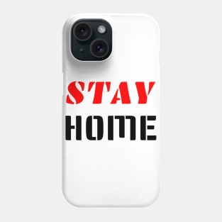 T-shirt Stay home Phone Case