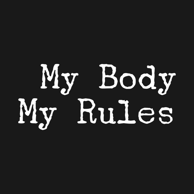 My Body, My Rules by Empowerment Through Designs