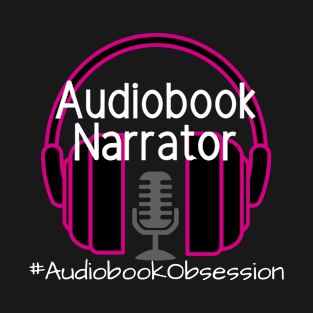 Audiobook Narrator T-Shirt